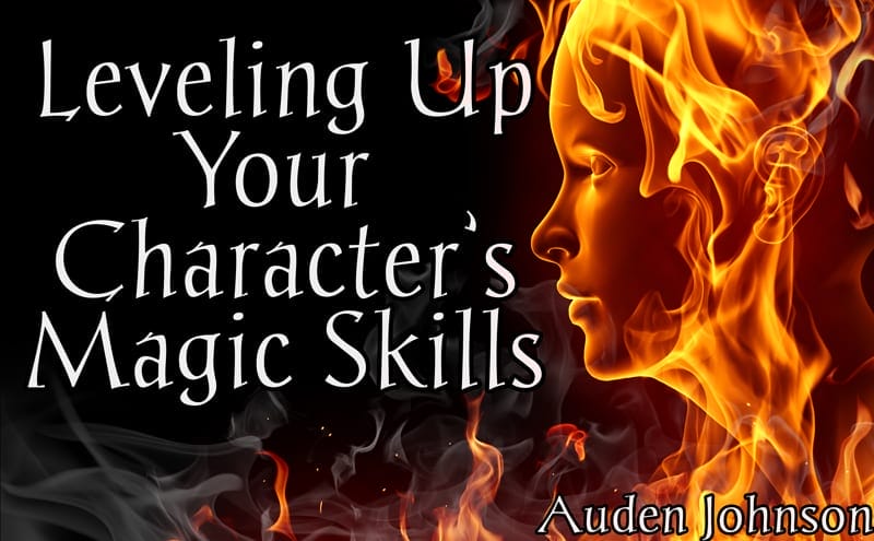 Leveling Up Your Character’s Magic Skills Part 2