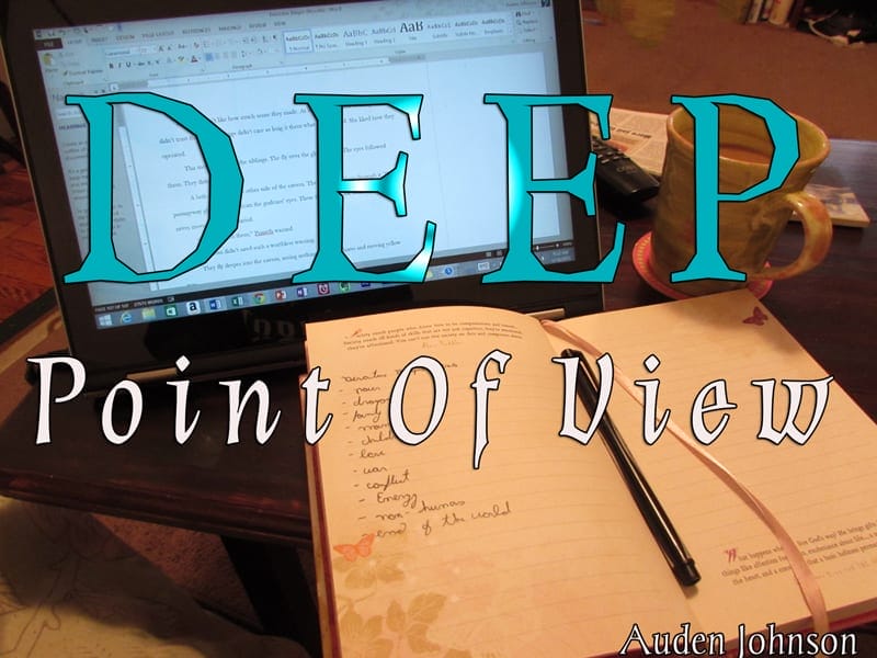 It’s All About Perspective: Deep POV