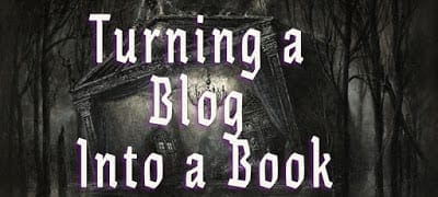 Behind the Scenes: Turning Blog Posts Into a Book