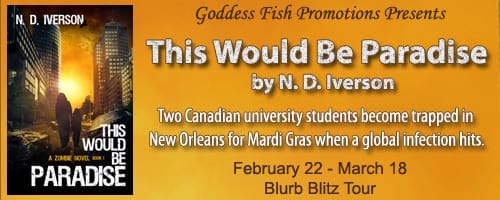 This Would Be Paradise by N. D. Iverson