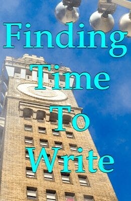 Finding Time to Write, Publish & Market Your Books