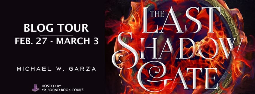 The Last Shadow Gate by Michael W. Garza