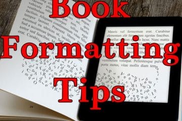 Book Formatting Tips for Indie Authors