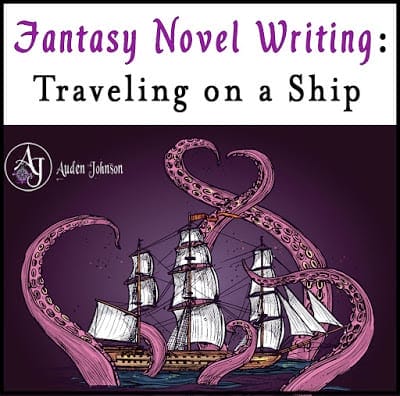 Fantasy Novel Writing: Traveling on a Ship