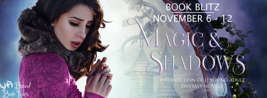 Magic and Shadows: A Collection of YA Fantasy and Paranormal Romances Stories