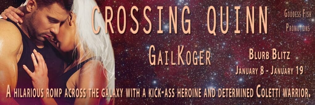 Read the Sci-Fi Romance Crossing Quinn by Gail Koger