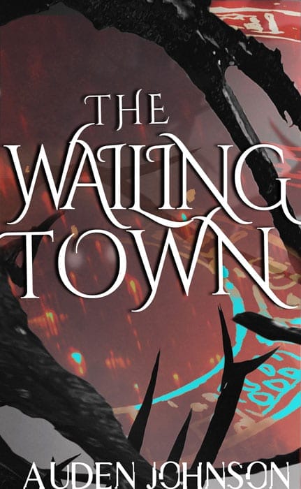 The Wailing Town a dark fantasy fiction