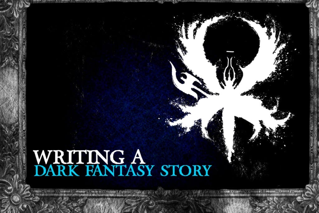 writing a dark fantasy novel