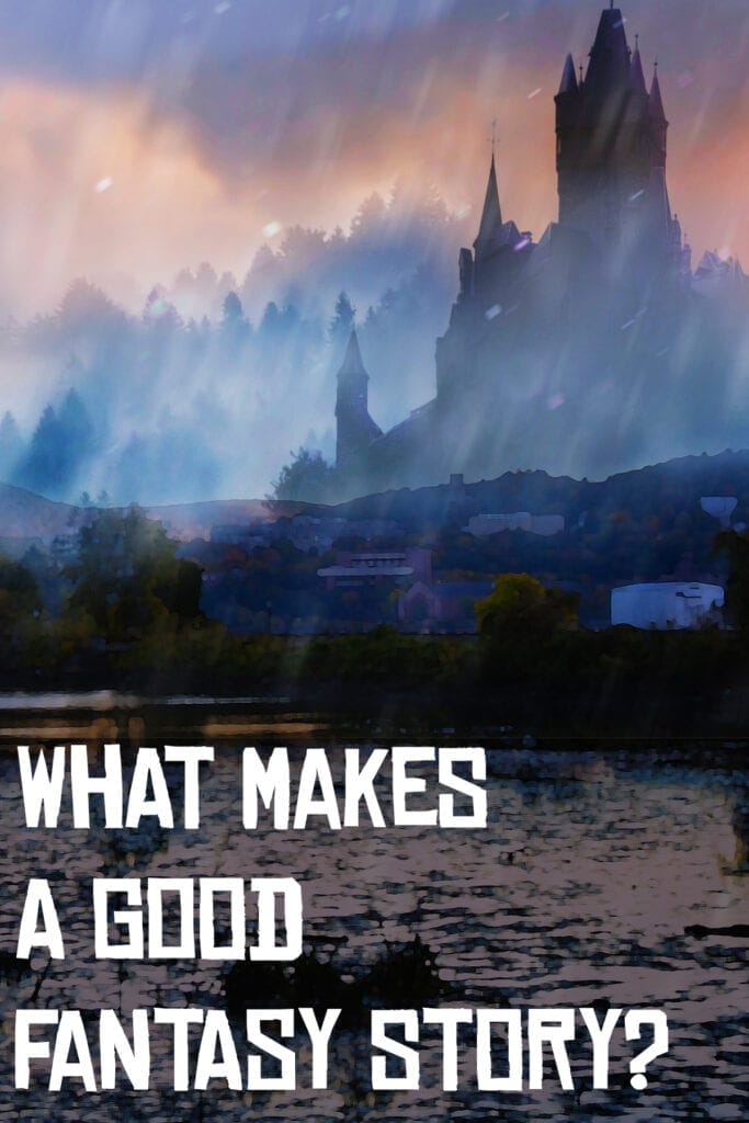 what makes a good fantasy story