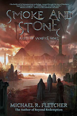 Adult fantasy and horror books Smoke and Stone by Michael Fletcher